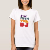 Ich bin mit dem DJ T-Shirt (Vorderseite)