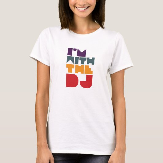 Ich bin mit dem DJ T-Shirt (Vorderseite)