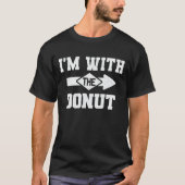 Ich bin mit dem Donut-Funny-Halloween-Kostüm T-Shirt (Vorderseite)