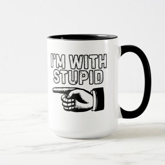 Ich bin mit dem dummen Schwarz-Weiß Tasse (Rechts)