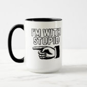 Ich bin mit dem dummen Schwarz-Weiß Tasse (Links)