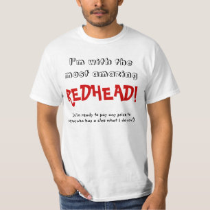 Ich bin mit dem fantastischsten REDHEAD! T-Shirt
