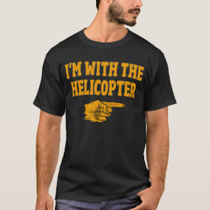 Ich bin mit dem Helicopter-Funny-Paar Halloween T-Shirt