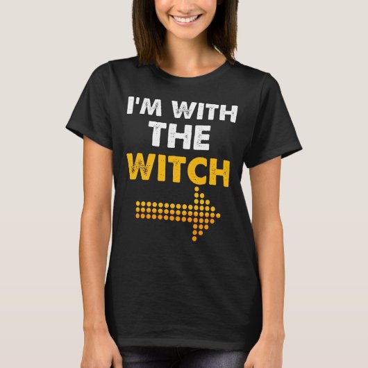 Ich bin mit dem Hexen-Shirt-Funny Halloween-Paar T-Shirt (Vorderseite)