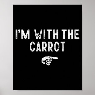 Ich bin mit dem Karotten-Matching-Lazy-Kostüm Hall Poster