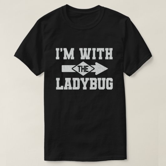 Ich bin mit dem Ladybug Funny Couple Halloween T-Shirt (Design vorne)