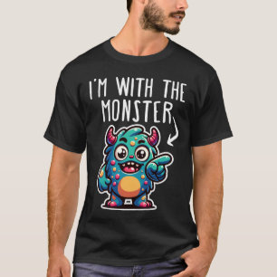 Ich bin mit dem Monster T-Shirt