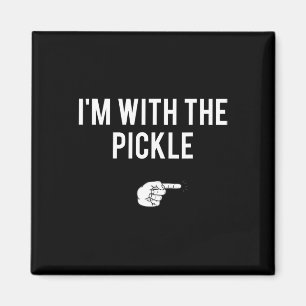 Ich bin mit dem Pickle Halloween Kostüm Party Matc Magnet