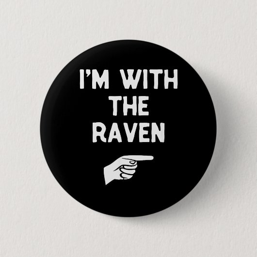 Ich bin mit dem Raben lustiger Halloween-Passkostü Button (Vorderseite)