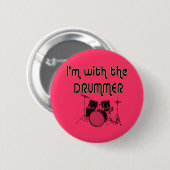 Ich bin MIT DEM SCHLAGZEUGER Button (Vorne & Hinten)