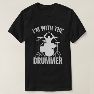 Ich bin mit dem Schlagzeuger - Schlagzeug Schlagze T-Shirt