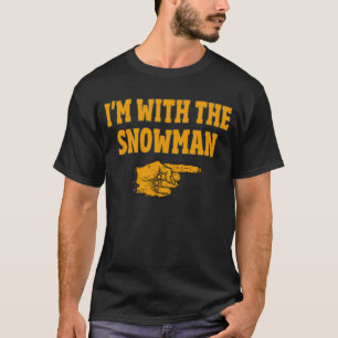 Ich bin mit dem Snowman Funny Couple Halloween T-Shirt