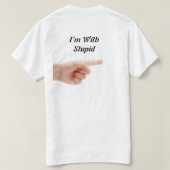 Ich bin mit dem stupiden T - Shirt (Design Rückseite)