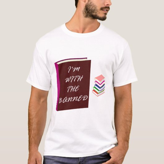 Ich bin mit dem Verbotenen T-Shirt (Vorderseite)