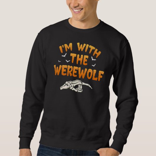 Ich bin mit dem Werwolf Halloween Couples Costume  Sweatshirt (Vorderseite)