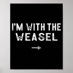 Ich bin mit dem Wiesel-Kostüm passendes faules Hal Poster