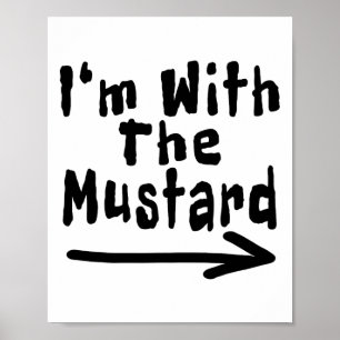 Ich bin mit den Mustard Funny Quotes Halloween Cos Poster