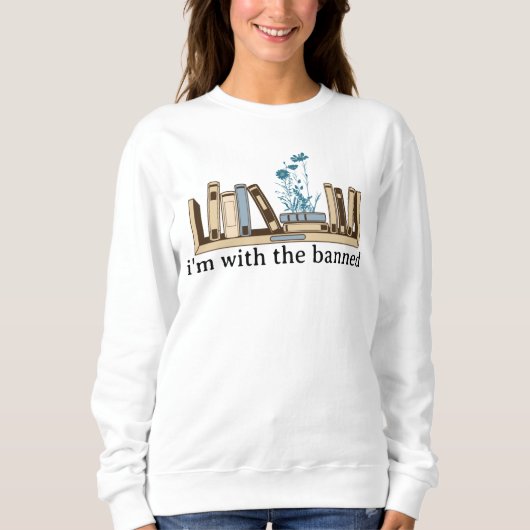 Ich bin mit den verbotenen Büchern lustig Sweatshirt (Vorderseite)