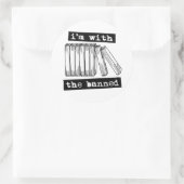 Ich bin mit den verbotenen Büchern Runder Aufkleber (Tasche)