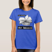 Ich bin mit den verbotenen Büchern T-Shirt (Vorderseite)