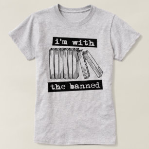 Ich bin mit den verbotenen Büchern T-Shirt