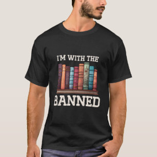 Ich bin mit den verbotenen lustigen Buchlesern, di T-Shirt