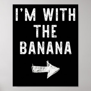 Ich bin mit der Banane Lustiger Halloween Paarkost Poster