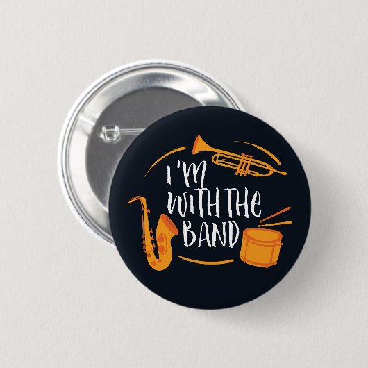 Ich bin mit der Band lustig Cool Marching Band Button (Vorne & Hinten)