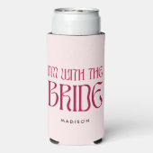 Ich bin mit der Bride Bold Pink Magenta Bacheloret Selters Dosenkühler (Seltzer Rückseite)