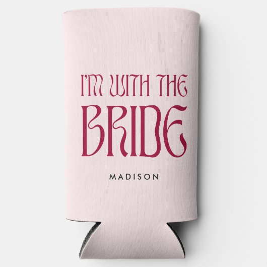 Ich bin mit der Bride Bold Pink Magenta Bacheloret Selters Dosenkühler (Vorderseite)