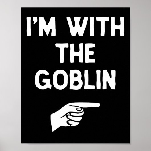 Ich bin mit der Goblinkostüm Halloween-Par Poster (Vorne)