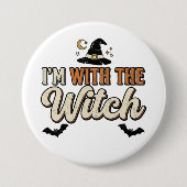 Ich bin mit der Hexe Halloween Button (Vorderseite)