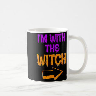 Ich bin mit der Hexe Lustiges Halloween passendes Kaffeetasse