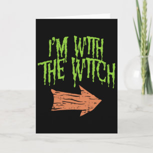 Ich bin mit der Hexe Lustiges Husnd Halloween-Kost Karte