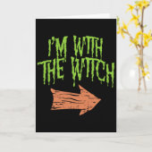 Ich bin mit der Hexenfunny Husnd Halloween KostümC Karte (Gelbe Blume)