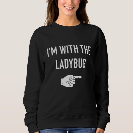 Ich bin mit der Ladybug-Partnerkostüm-Halle Sweatshirt (Vorderseite)