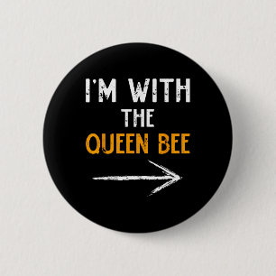 Ich bin mit der Queen Bee Costume Halloween Ma Button