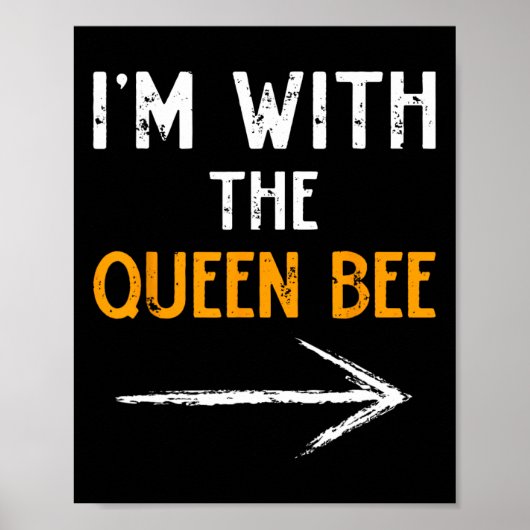 Ich bin mit der Queen Bee Costume Halloween Ma Poster (Vorne)