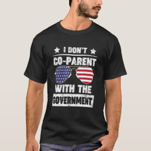 Ich bin mit der Regierung nicht einverstanden T-Shirt