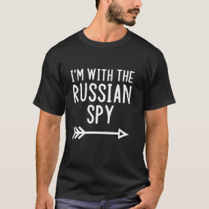 Ich bin mit der russischen Spy Funny Matching Hall T-Shirt