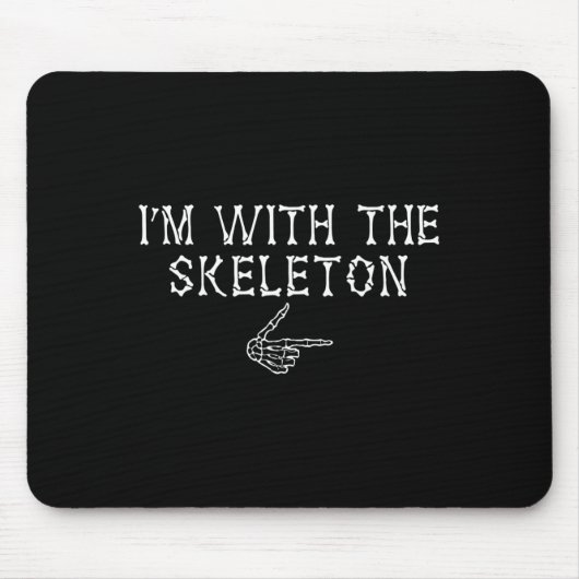 Ich bin mit der Skeleton Funny Matching Couple Hal Mousepad (Vorne)
