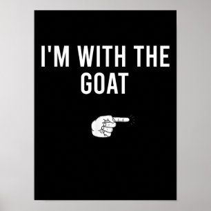 Ich bin mit der Ziegenkostümparty-Ziege Poster