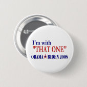 Ich bin mit diesem (Barack Obama Button (Vorne & Hinten)