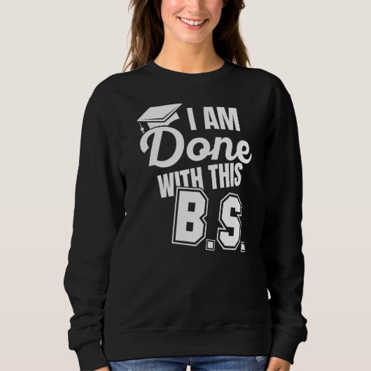 Ich bin mit diesem Bs-Spaß-Absolvent der SCI ferti Sweatshirt (Vorderseite)