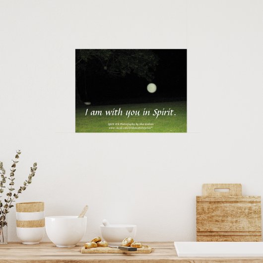 "Ich bin mit dir im Geist" Print Poster (Küche)