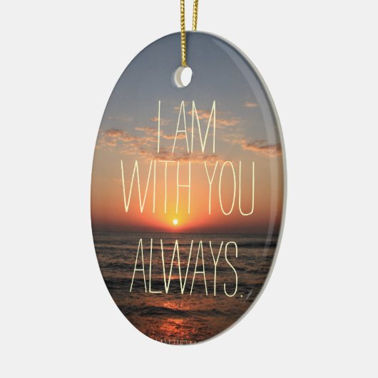 Ich bin mit dir immer Bibelverse Keramik Ornament (Links)