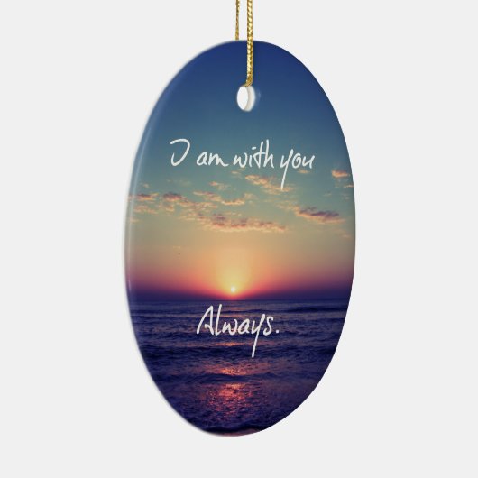 Ich bin mit dir immer Bibelverse Keramik Ornament (Rechts)