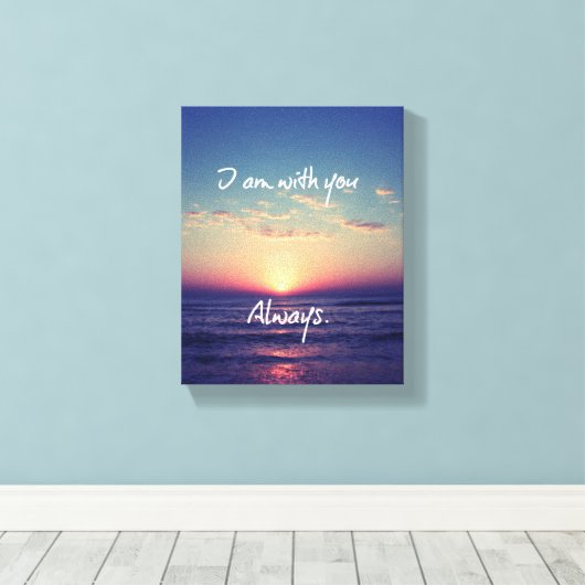 Ich bin mit dir immer Bibelverse Leinwanddruck (Insitu (Holzboden))