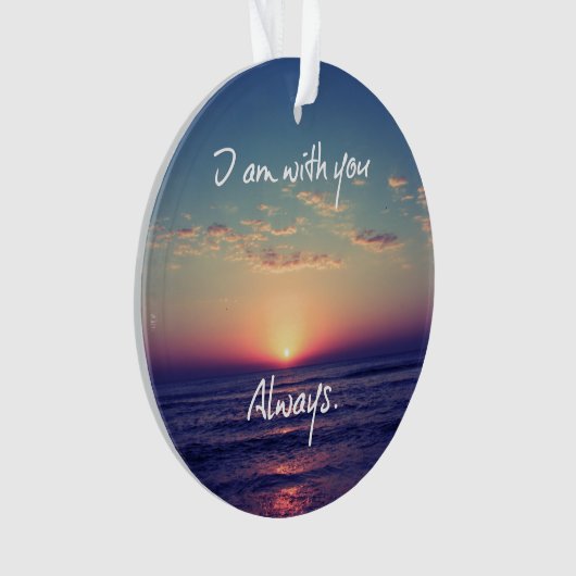Ich bin mit dir immer Bibelverse Ornament (Vorderseite)