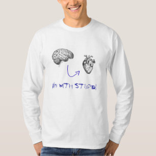 Ich bin mit dummem T-Shirt